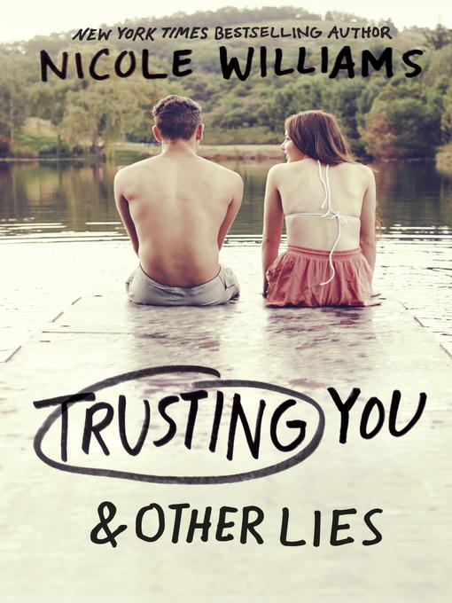 Title details for Trusting You & Other Lies by Nicole Williams - Available